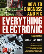 How to Diagnose and Fix Everything Electronic, Second Edition