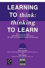 Learning to Think: Thinking to Learn - The Proceedings of the 1989 OECD Conference Organized by the Centre for Educational Research and Innovation
