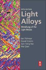 Light Alloys: Metallurgy of the Light Metals