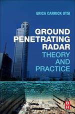 Ground Penetrating Radar: Theory and Practice