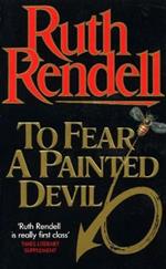 To Fear A Painted Devil