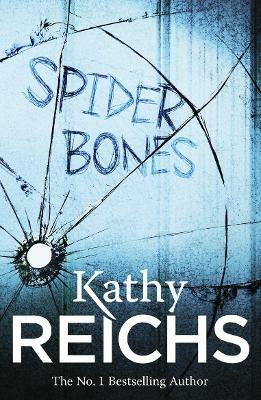 Spider Bones: (Temperance Brennan 13) - Kathy Reichs - Libro in lingua  inglese - Cornerstone - Temperance Brennan| laFeltrinelli