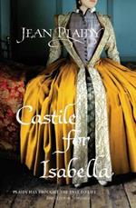 Castile for Isabella: (Isabella & Ferdinand Trilogy)