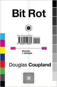 Bit Rot - Douglas Coupland - cover