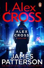 I, Alex Cross: (Alex Cross 16)