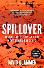 Spillover: Animal Infections and the Next Human Pandemic