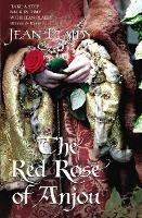 The Red Rose of Anjou: (Plantagenet Saga)