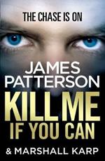 Kill Me if You Can: A windfall could change his life - or end it...