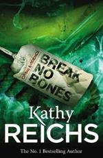 Break No Bones: (Temperance Brennan 9)