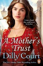 A Mother's Trust: A heartwarming and gripping novel from the no.1 Sunday Times bestseller