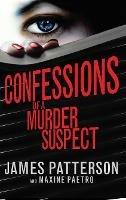 Confessions of a Murder Suspect: (Confessions 1)
