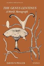 Genus Lentinus, The: a world monograph