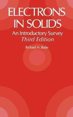 Electrons in Solids: An Introductory Survey - Richard H. Bube - cover