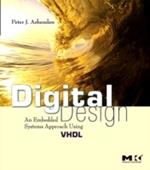 Digital Design (VHDL): An Embedded Systems Approach Using VHDL