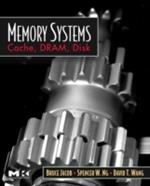 Memory Systems: Cache, DRAM, Disk