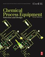 Chemical Process Equipment: Selection and Design