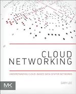 Cloud Networking: Understanding Cloud-based Data Center Networks