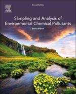 Sampling and Analysis of Environmental Chemical Pollutants: A Complete Guide