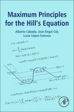 Maximum Principles for the Hill's Equation