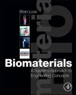 Biomaterials: A Systems Approach to Engineering Concepts