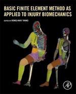 Basic Finite Element Method as Applied to Injury Biomechanics