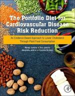 The Portfolio Diet for Cardiovascular Disease Risk Reduction: An Evidence Based Approach to Lower Cholesterol through Plant Food Consumption