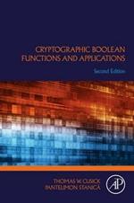 Cryptographic Boolean Functions and Applications