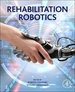 Rehabilitation Robotics: Technology and Application