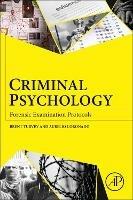 Criminal Psychology: Forensic Examination Protocols - Brent E. Turvey,Aurelio Coronado Mares - cover