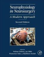 Neurophysiology in Neurosurgery: A Modern Approach