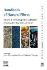 Handbook of Natural Fibres: Volume 1: Types, Properties and Factors Affecting Breeding and Cultivation