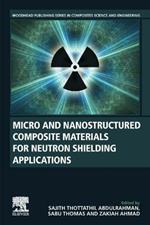 Micro and Nanostructured Composite Materials for Neutron Shielding Applications