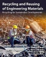 Recycling and Reusing of Engineering Materials: Recycling for Sustainable Developments