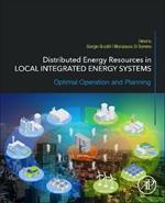 Distributed Energy Resources in Local Integrated Energy Systems: Optimal Operation and Planning