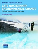 Late Quaternary Environmental Change: Physical and Human Perspectives