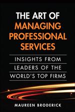 Art of Managing Professional Services, The