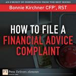 How to File a Financial Advice Complaint