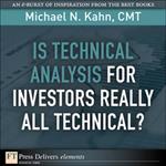 Is Technical Analysis for Investors Really All Technical?