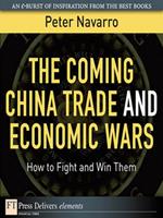 The Coming China Trade and Economic Wars