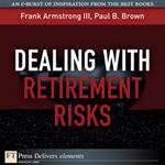 Dealing with Retirement Risks