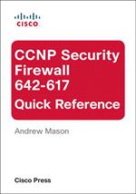 CCNP Security Firewall 642-617 Quick Reference