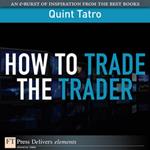 How to Trade the Trader