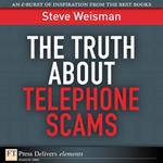 The Truth About Telephone Scams