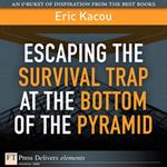 Escaping the Survival Trap at the Bottom of the Pyramid