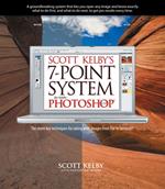 Scott Kelby's 7-Point System for Adobe Photoshop CS3