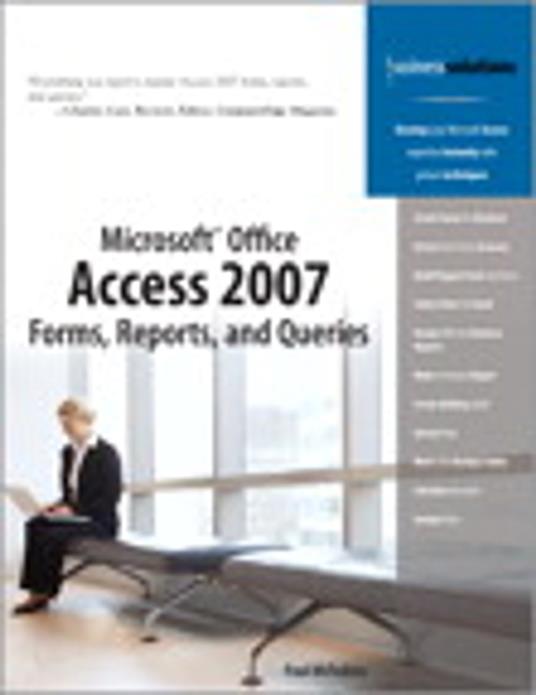 Microsoft Office Access 2007 Forms, Reports, and Queries