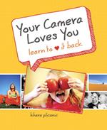 Your Camera Loves You