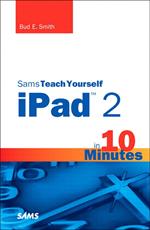 Sams Teach Yourself iPad 2 in 10 Minutes