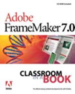 Adobe FrameMaker 7.0 Classroom in a Book