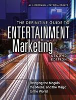 Definitive Guide to Entertainment Marketing, The